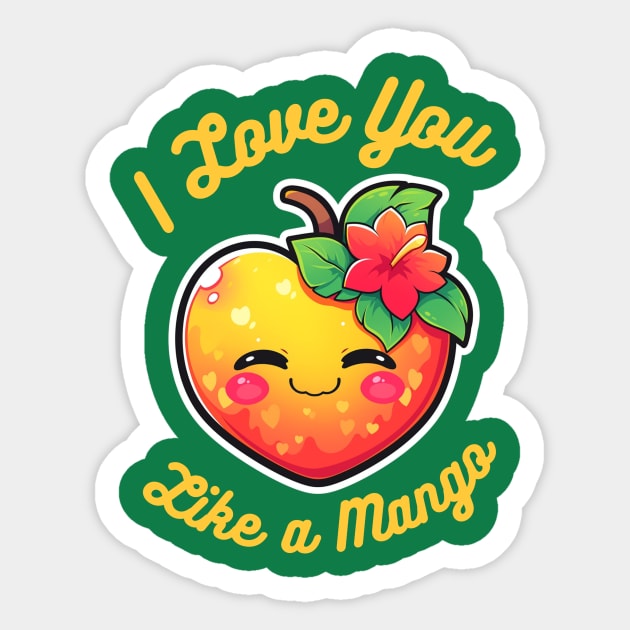 I love you like a mango 🥭 Sticker by MadLad